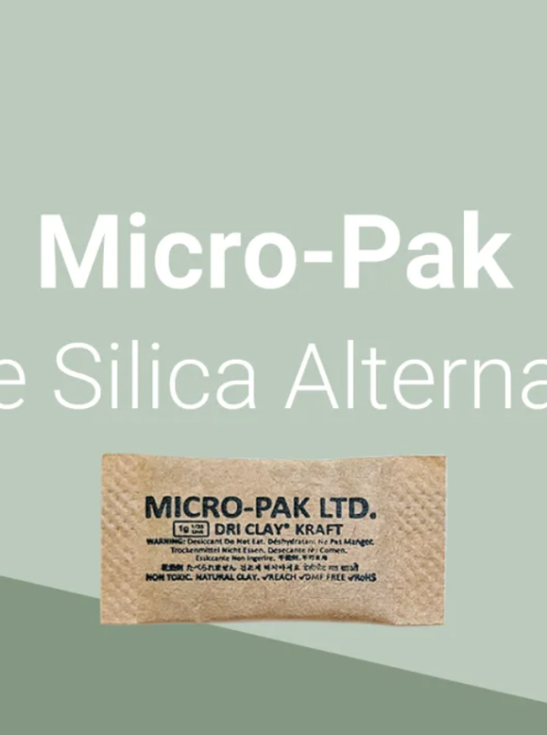 Micro-Pak - the Silica Gel alternative: Have you made the switch yet?